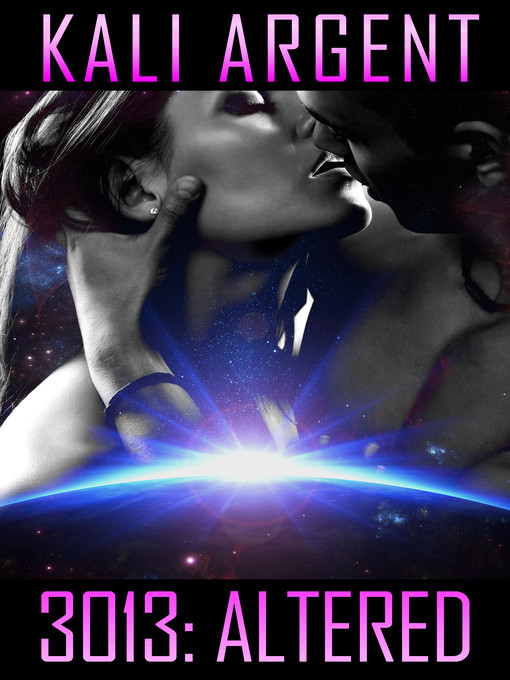 Title details for 3013 by Kali Argent - Available